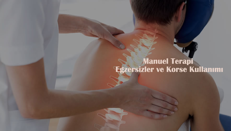 Manuel Terapi, Egzersizler ve Korse Kullanımı